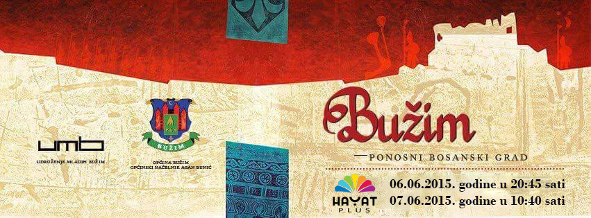 “BUŽIM, PONOSNI BOSANSKI GRAD” PREMIJERNO NA HAYATU