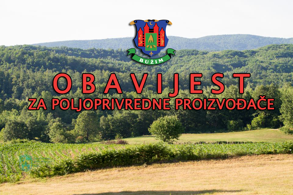 OBAVIJEST ZA POLJOPRIVREDNE PROIZVOĐAČE