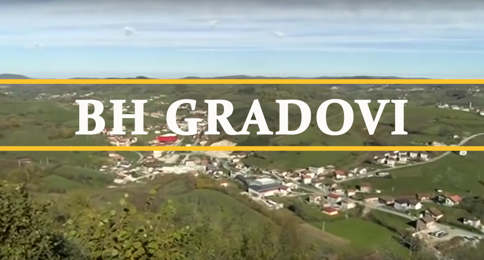 REPORTAŽA O OPĆINI BUŽIM U EMISIJI  “BH GRADOVI” TV VISOKO