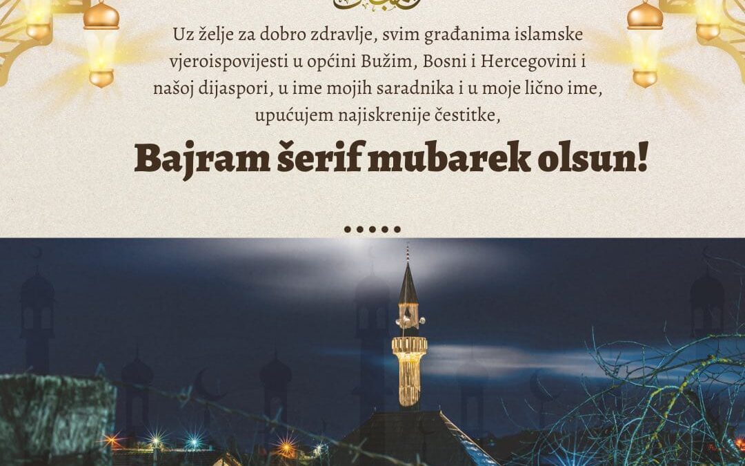 ČESTITKA NAČELNIKA MERSUDINA NANIĆA POVODOM RAMAZANSKOG BAJRAMA